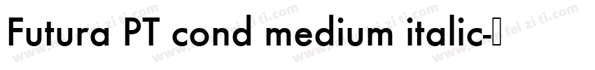 Futura PT cond medium italic字体转换